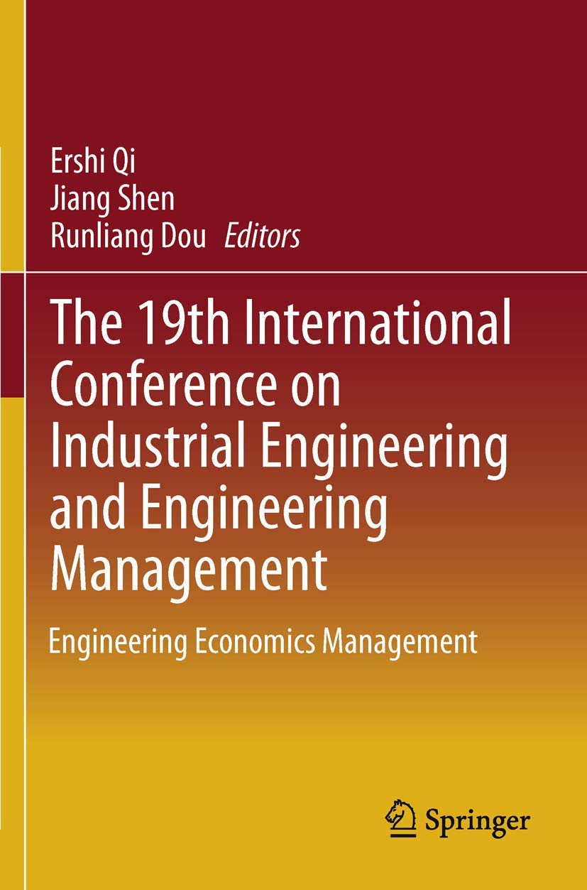 The 19th International Conference on Industrial Engineering and Engineering Management (English, Ershi Qi | Jiang Shen | Runliang Dou) - Image 2 - GlowMirror