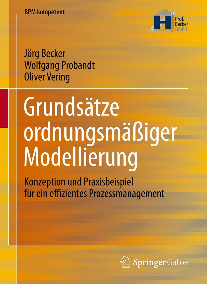 Grundsätze Ordnungsmäßiger Modellierung (English, Jörg Becker | Wolfgang Probandt | Oliver Vering) - Image 2 - GlowMirror