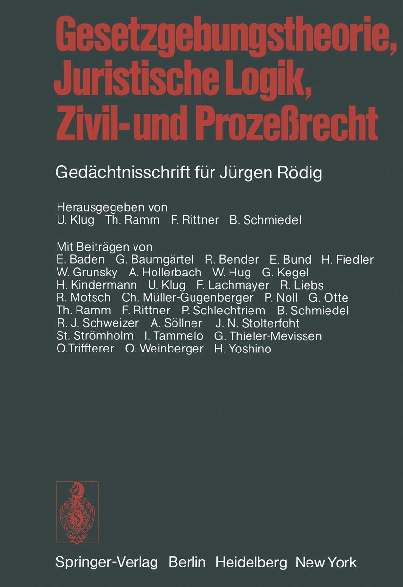 Gesetzgebungstheorie, Juristische Logik, Zivil- Und Prozeßrecht (English, U. Klug | T. Ramm | F. Rittner) - Image 2 - GlowMirror