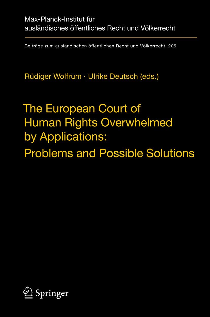 The European Court of Human Rights Overwhelmed by Applications (English, Rüdiger Wolfrum | Ulrike Deutsch) - Image 2 - GlowMirror