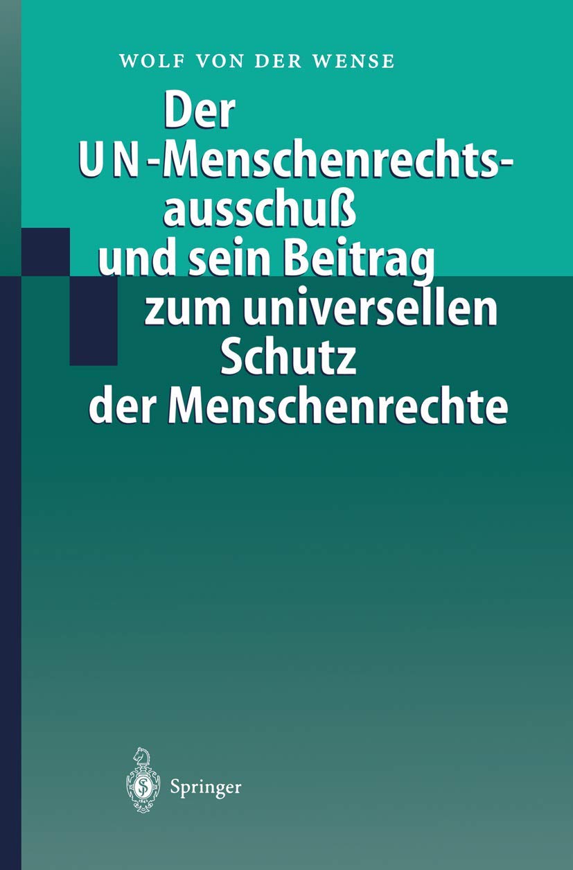 Der Un-Menschenrechtsausschuß Und Sein Beitrag Zum Universellen Schutz Der Menschenrechte (English, Wolf Von Der Wense) - Image 2 - GlowMirror