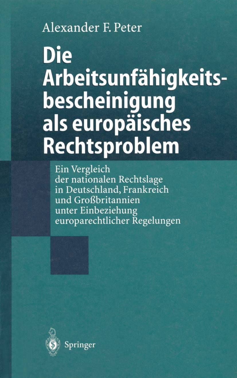 Die Arbeitsunfähigkeits-Bescheinigung ALS Europäisches Rechtsproblem (English, Alexander F. Peter) - Image 2 - GlowMirror