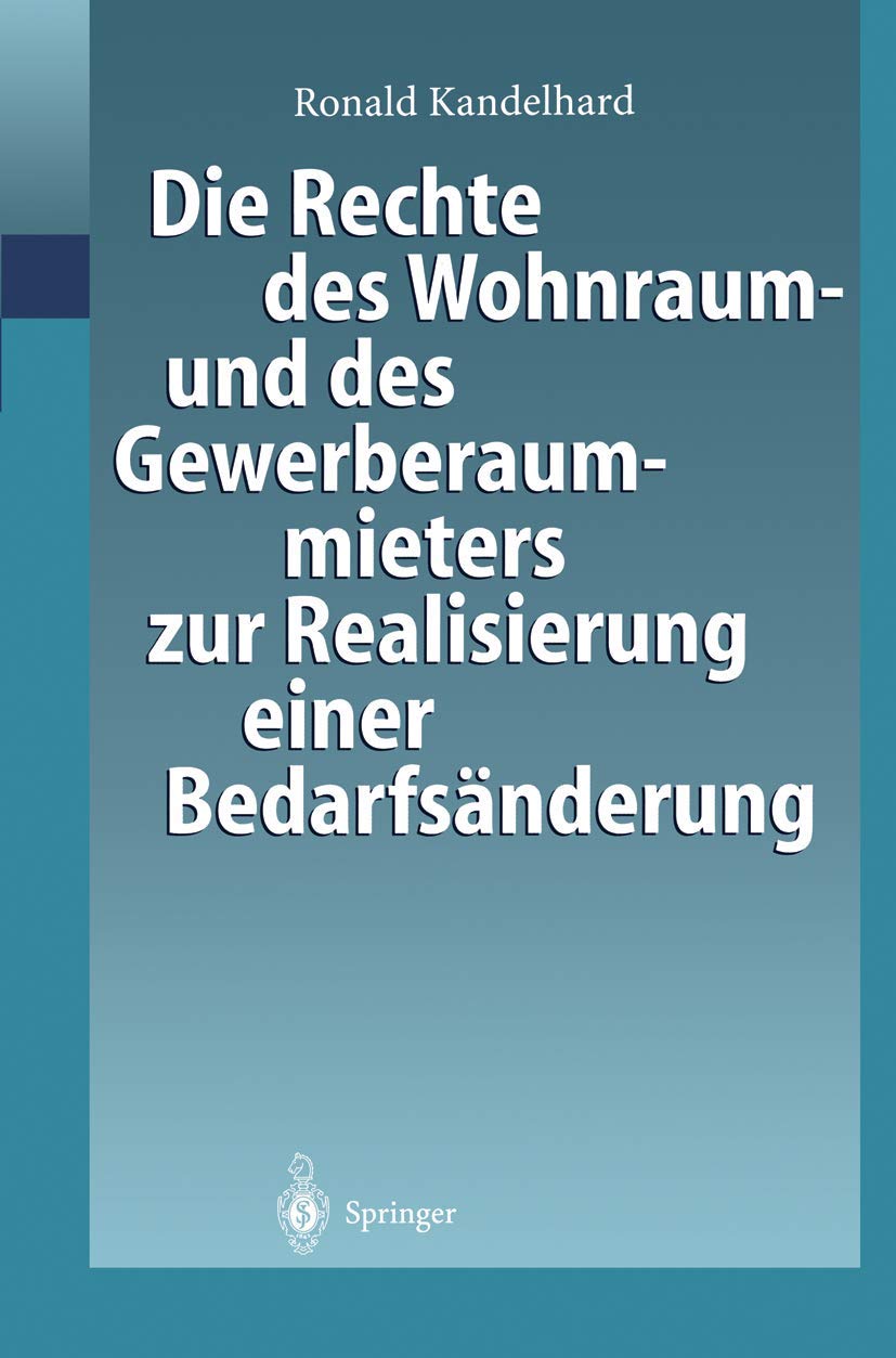 Die Rechte Des Wohnraum- Und Des Gewerberaummieters Zur Realisierung Einer Bedarfsänderung (English, Ronald Kandelhard) - Image 2 - GlowMirror
