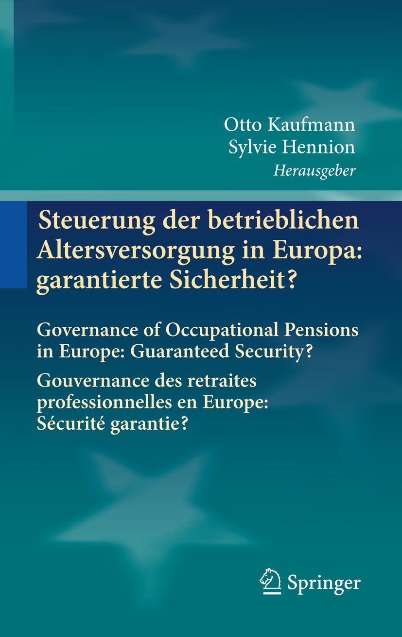 Steuerung Der Betrieblichen Altersversorgung in Europa (English, Otto Kaufmann | Sylvie Hennion) - Image 2 - GlowMirror