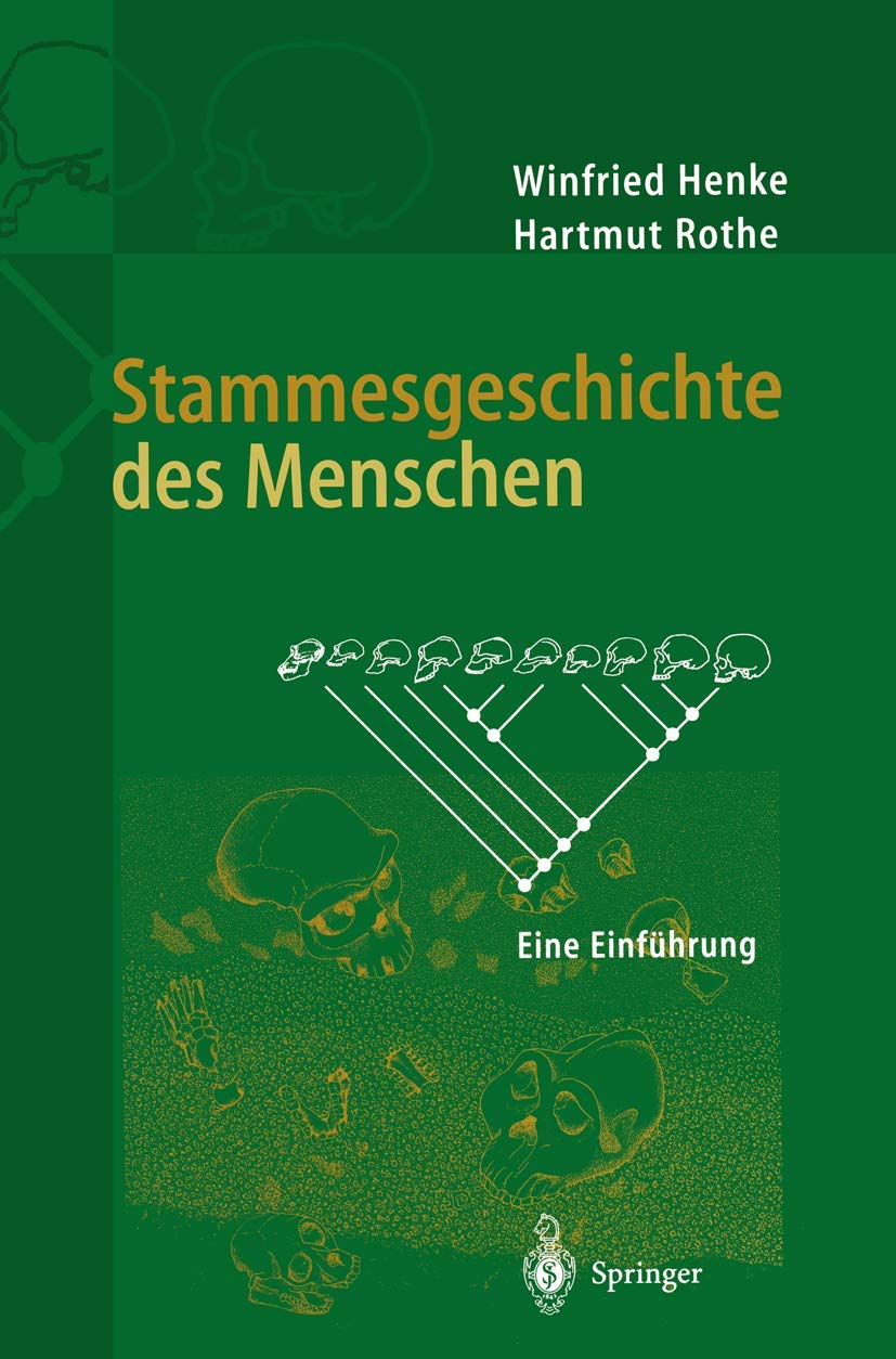 Stammesgeschichte Des Menschen (English, Winfried Henke | Hartmut Rothe) - Image 2 - GlowMirror
