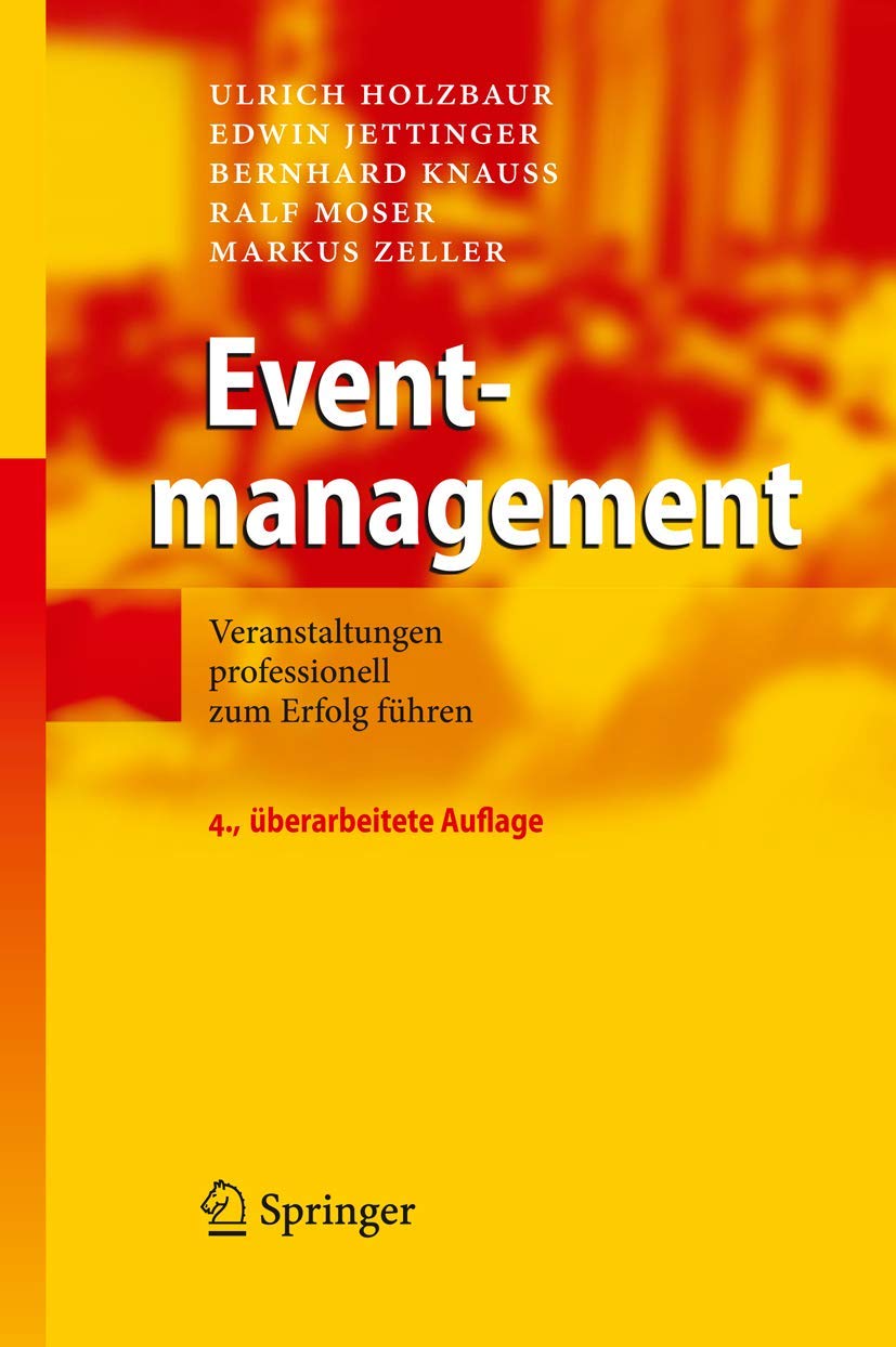 Eventmanagement (English, Ulrich Holzbaur | Edwin Jettinger | Bernhard Knauß) - Image 2 - GlowMirror