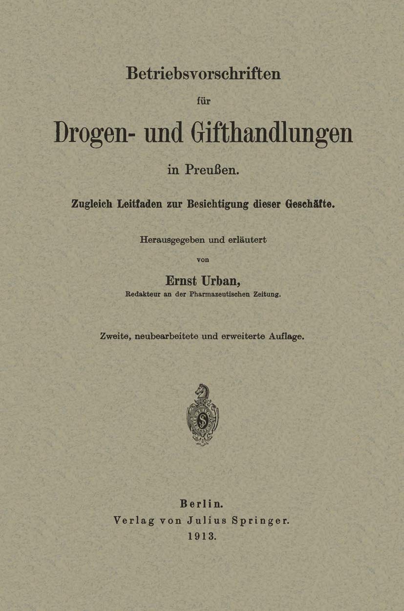 Betriebsvorschriften Für Drogen- Und Gifthandlungen in Preußen (English, Ernst Urban) - Image 2 - GlowMirror