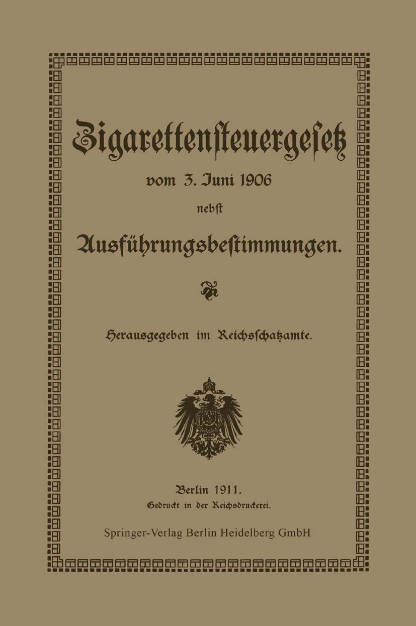Zigarettensteuergesetz Vom 3. Juni 1906 Nebst Ausführungsbestimmungen (English, Reichsschatzamt Reichsschatzamte) - Image 2 - GlowMirror