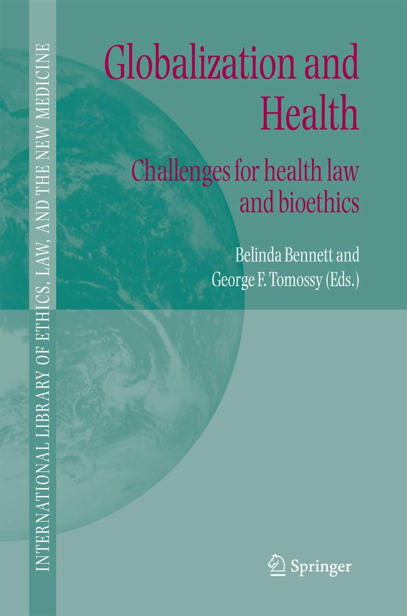 Globalization and Health (English, Belinda Bennett | George F. Tomossy) - Image 2 - GlowMirror