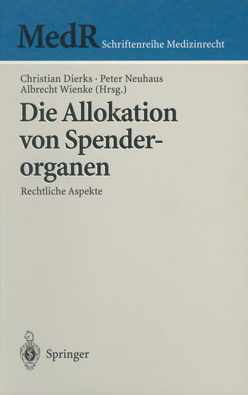 Die Allokation Von Spenderorganen (English, Christian Dierks | Peter Neuhaus | Albrecht Wienke) - Image 2 - GlowMirror