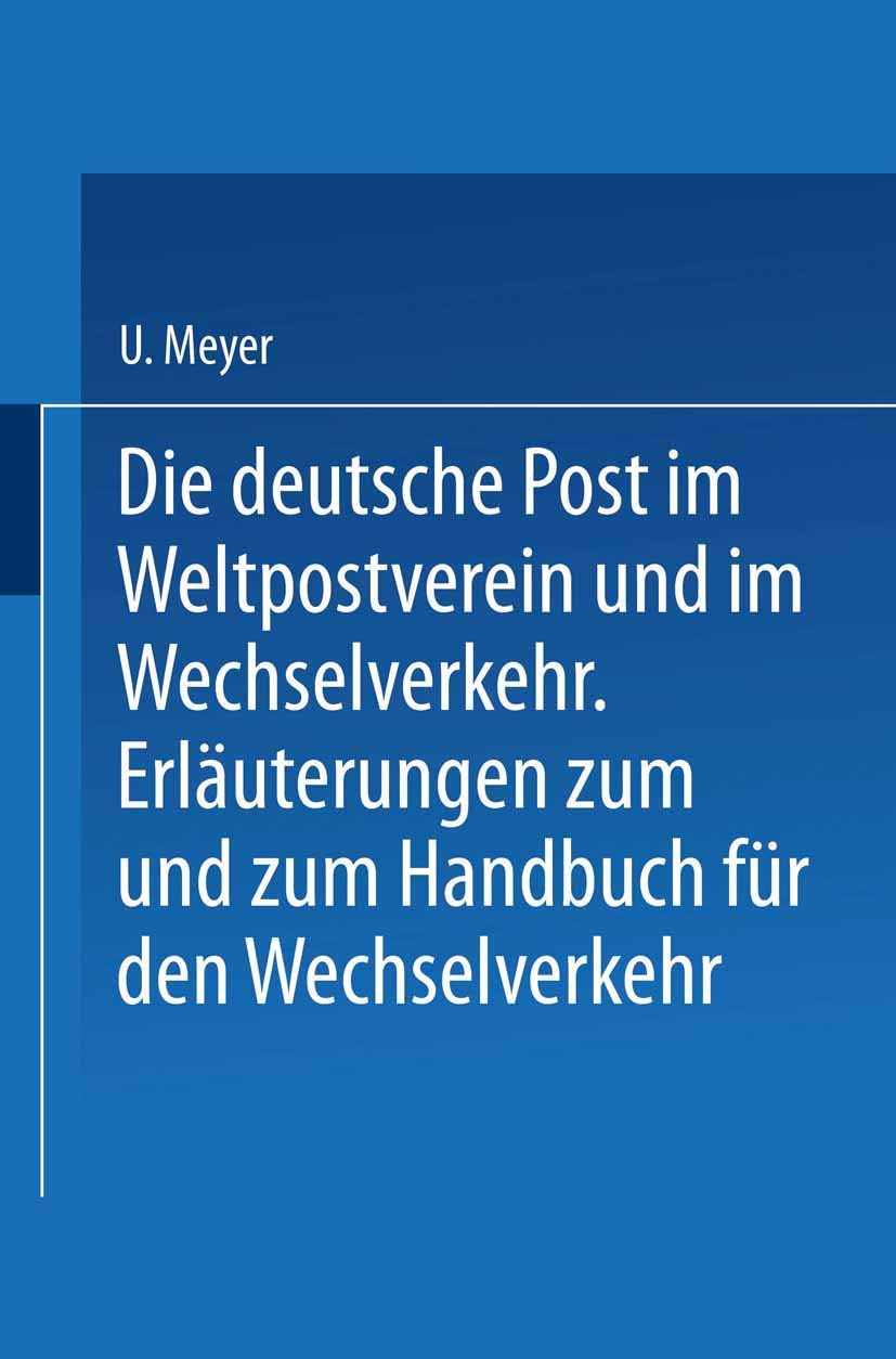 Die Deutsche Post Im Weltpostverein Und Im Wechselverkehr (English, U. Meyer | H. Herzog) - Image 2 - GlowMirror