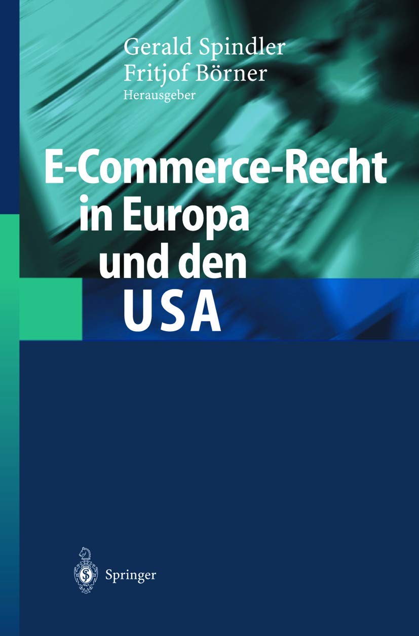 E-Commerce-Recht in Europa Und Den USA (English, Gerald Spindler | Fritjof Börner) - Image 2 - GlowMirror