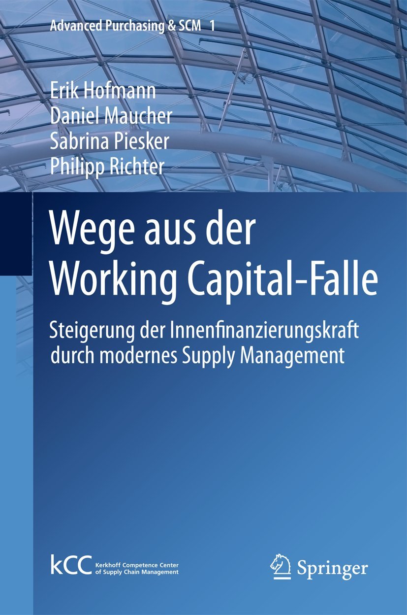 Wege Aus Der Working Capital-Falle (English, Erik Hofmann | Daniel Maucher | Sabrina Piesker) - Image 2 - GlowMirror