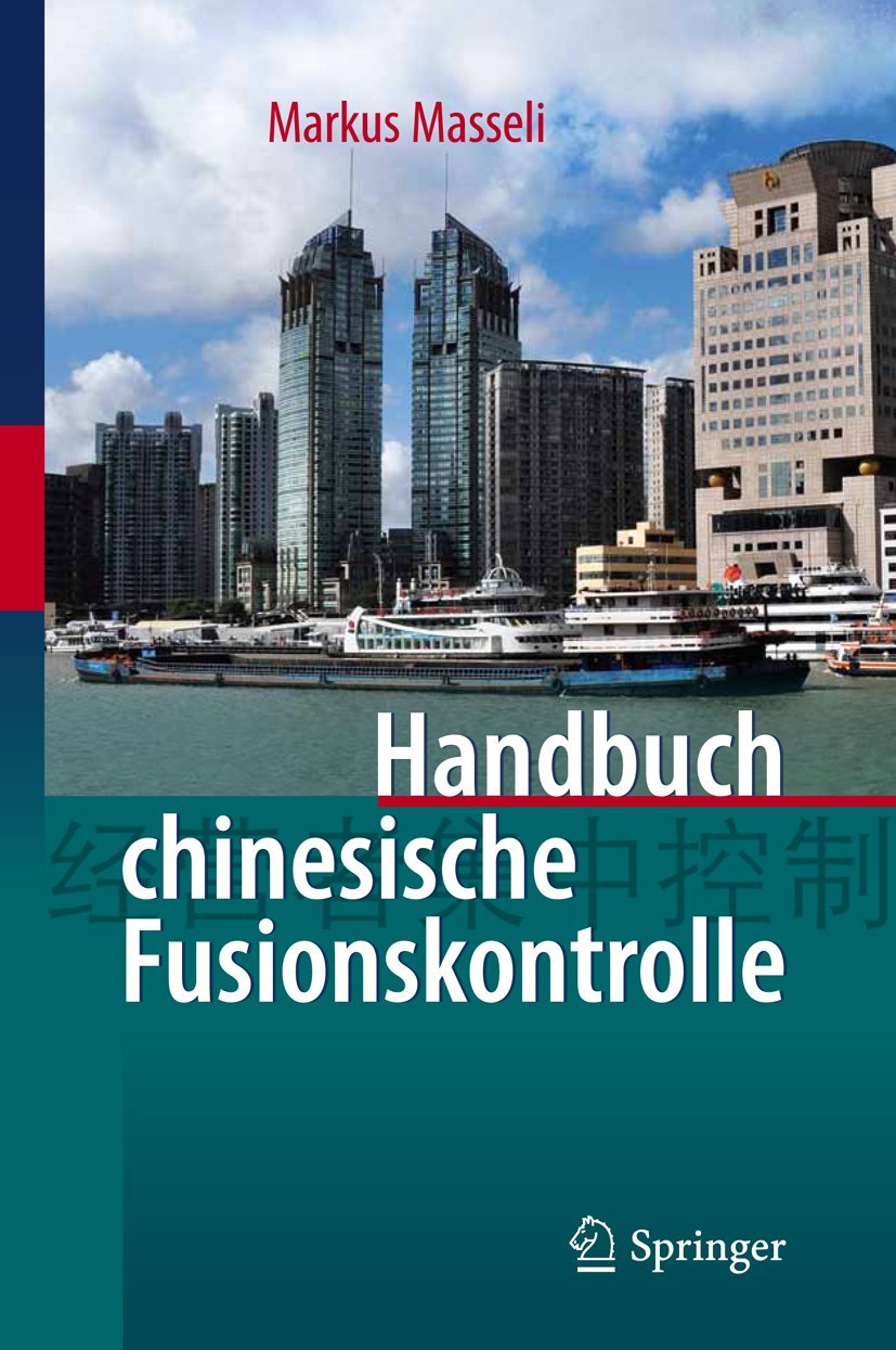 Handbuch Chinesische Fusionskontrolle (English, Markus Masseli Dipl -Kfm LL M. Eur) - Image 2 - GlowMirror