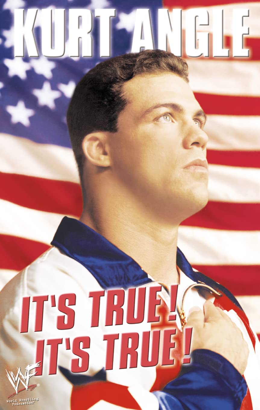 Buy It’s True! It’s True! (English, Hardcover, Kurt Angle, John Harper) Online at Best Price - GlowMirror
