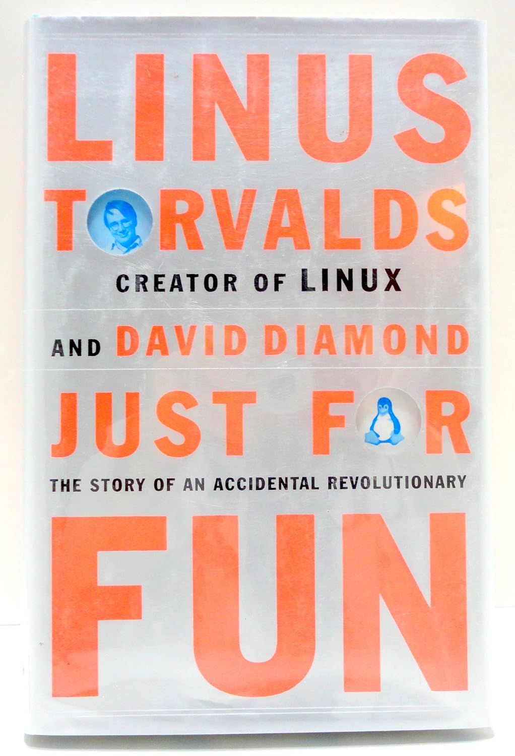 Buy Just for Fun: The Story of an Accidental Revolutionary (English, Paperback, Linus Torvalds, David Diamond) Online at Best Price - GlowMirror