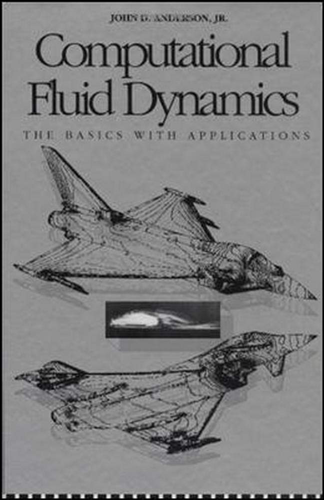 Buy Computational Fluid Dynamics: The Basics With Applications (English, Hardcover, John David Anderson) Online at Best Price - GlowMirror