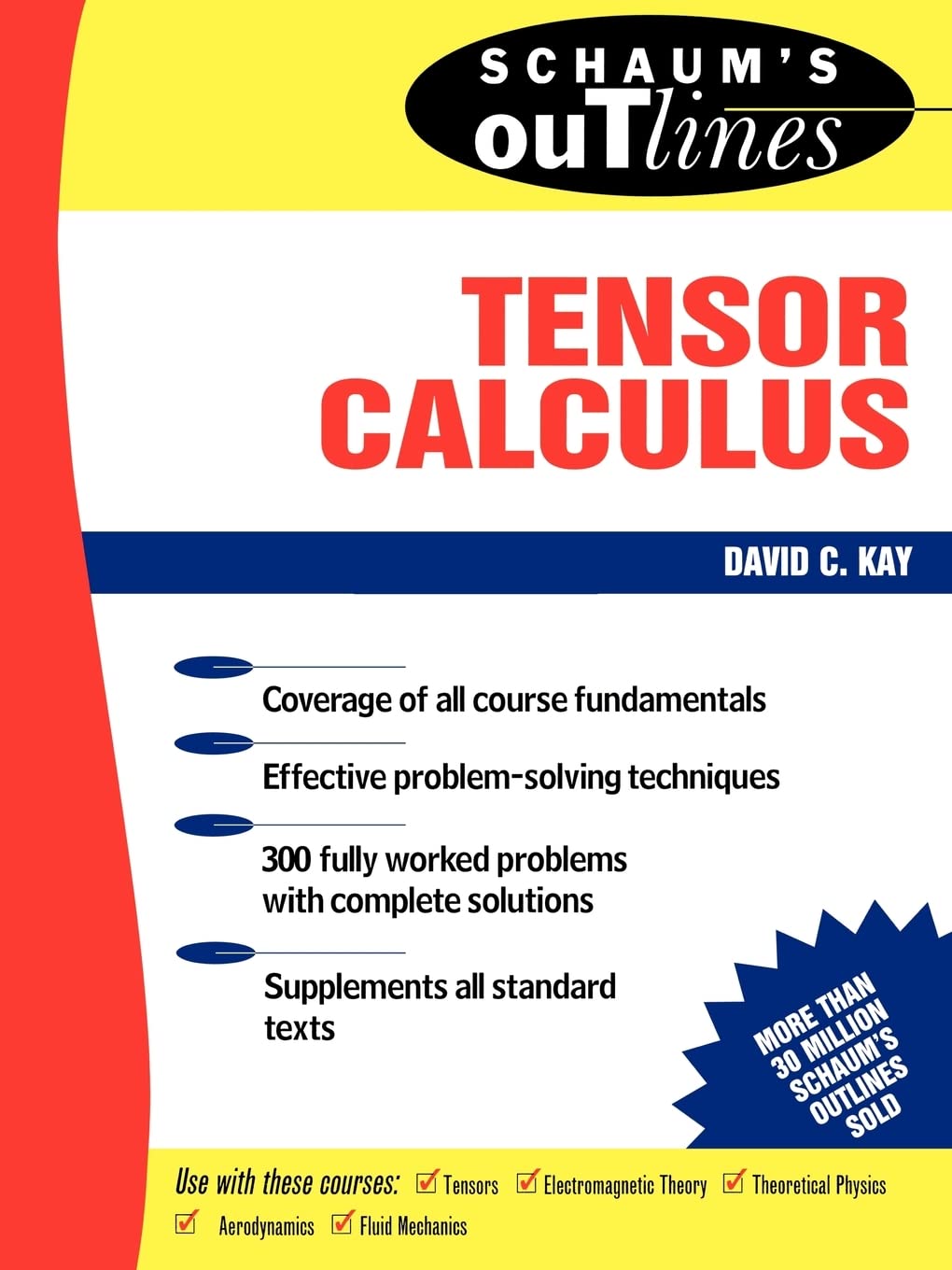 Buy Schaum's Outline of Theory and Problems of Tensor Calculus (English, Paperback, David C. Kay) Online at Best Price - GlowMirror