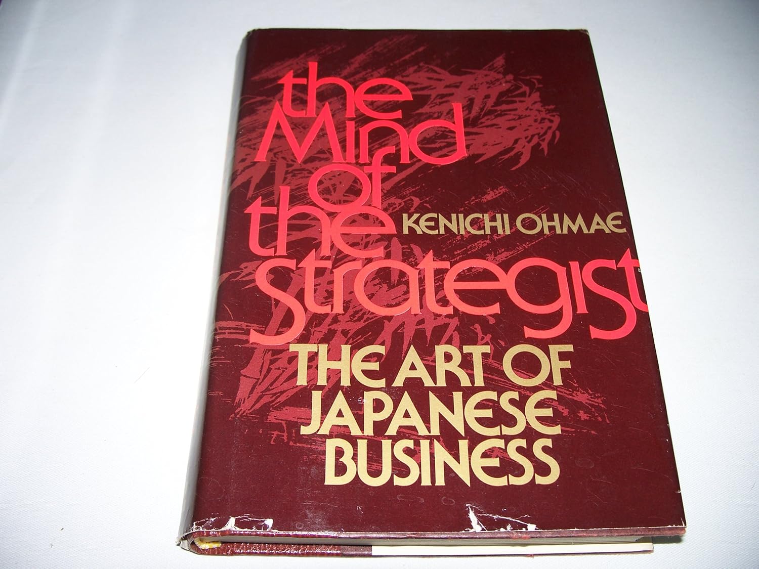 Buy Mind of the Strategist: Art of Japanese Business (English, Hardcover, Kenichi Ohmae) Online at Best Price - GlowMirror