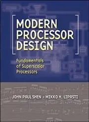 Buy Modern Processor Design: Fundamentals of Superscalar Processors (English, Paperback, John Shen) Online at Best Price - GlowMirror