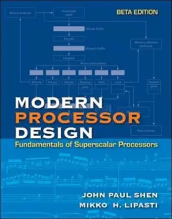 Buy Modern Processor Design: Fundamentals of Superscalar Processors, Beta Edition (English, Paperback, John P. Shen, Mikko Lipasti) Online at Best Price - GlowMirror