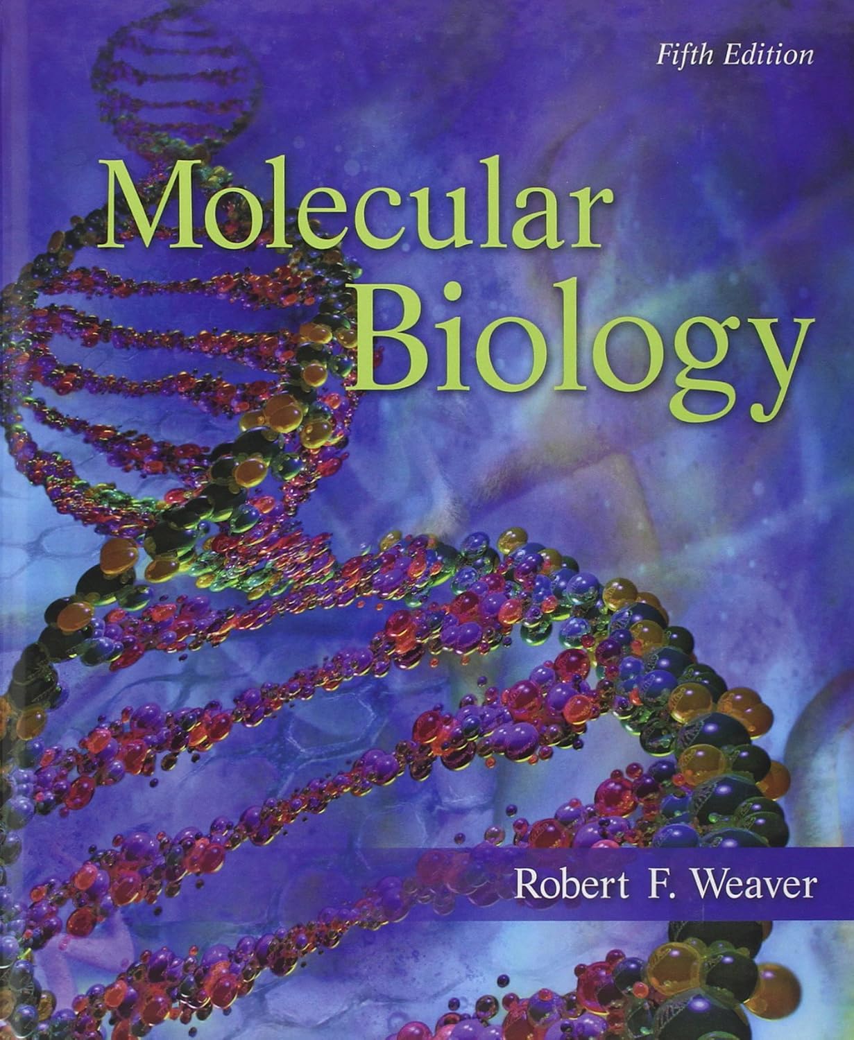 Buy Molecular Biology (Int'l Ed) (COLLEGE IE OVERRUNS) (English, Hardcover, Robert F. Weaver) Online at Best Price - GlowMirror