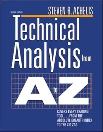 Buy Technical Analysis from A to Z: Covers Every Trading Tool...from the Absolute Breadth Index to the Zig Zag (PROFESSIONAL FINANCE & INVESTM) (Englis... Online at Best Price - GlowMirror