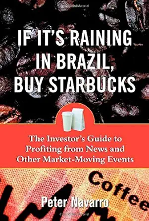 Buy If It's Raining in Brazil, Buy Starbucks (English, Paperback, Peter Navarro) Online at Best Price - GlowMirror