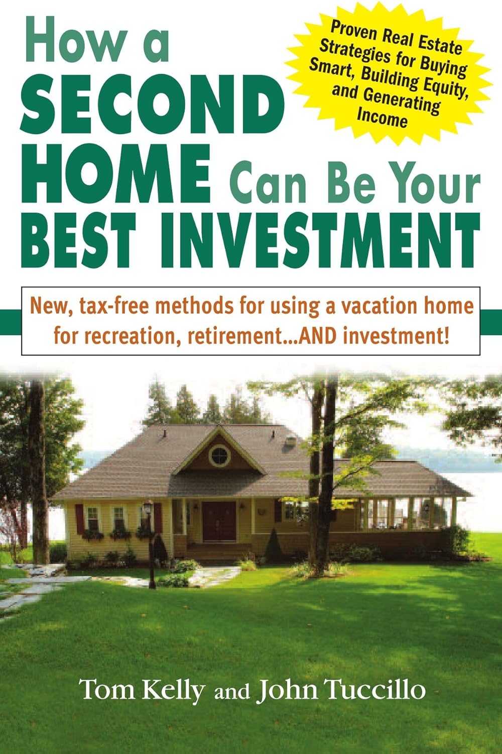 Buy How a Second Home Can Be Your Best Investment: New, Tax-Free Methods for Using a Vacation Home for Recreation, Retirement . . . and Investment (Eng... Online at Best Price - GlowMirror