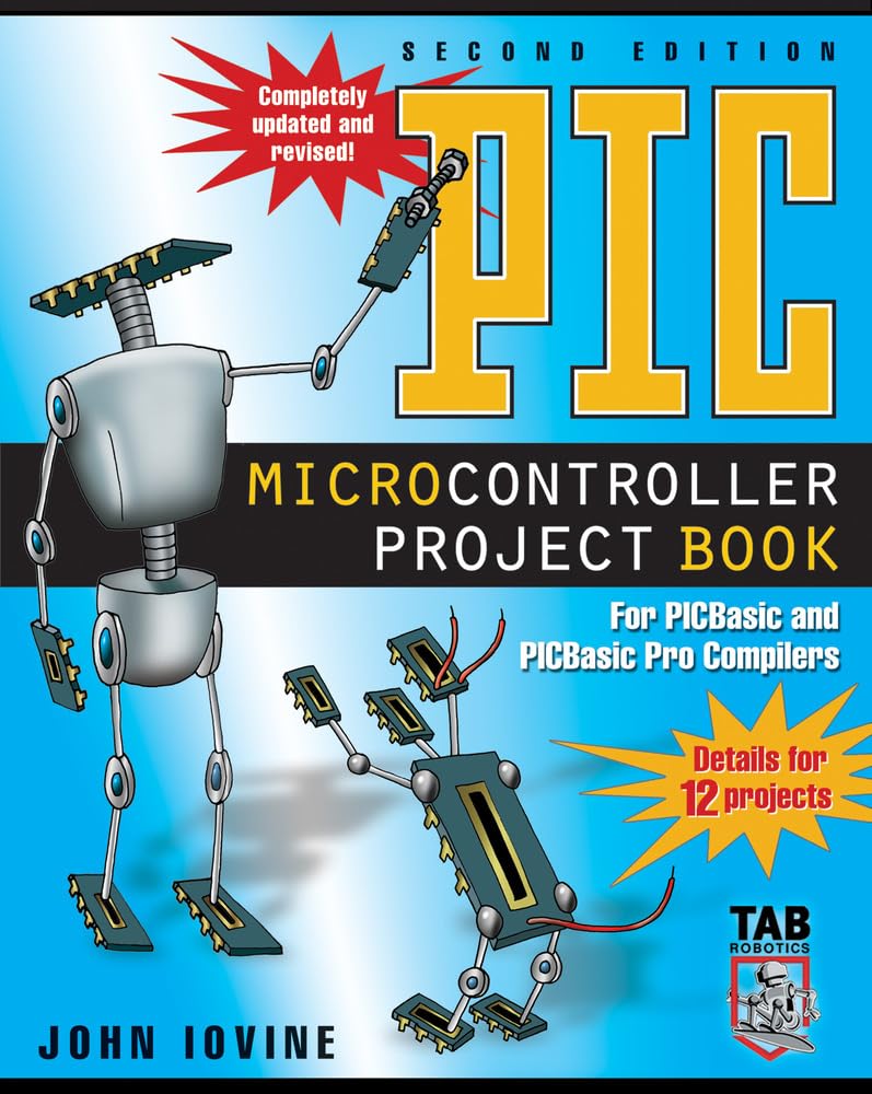 Buy Pic Microcontroller Project Book: For Pic Basic and Pic Basic Pro Compilers (English, Paperback, John Iovine) Online at Best Price - GlowMirror