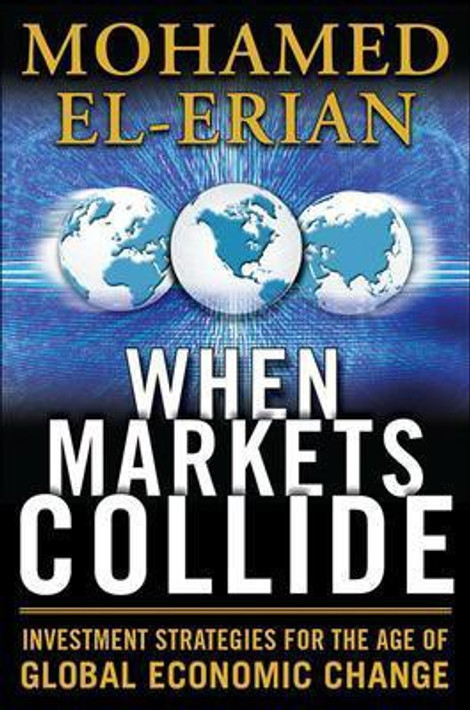 Buy When Markets Collide: Investment Strategies for the Age of Global Economic Change (English, Paperback) Online at Best Price - GlowMirror