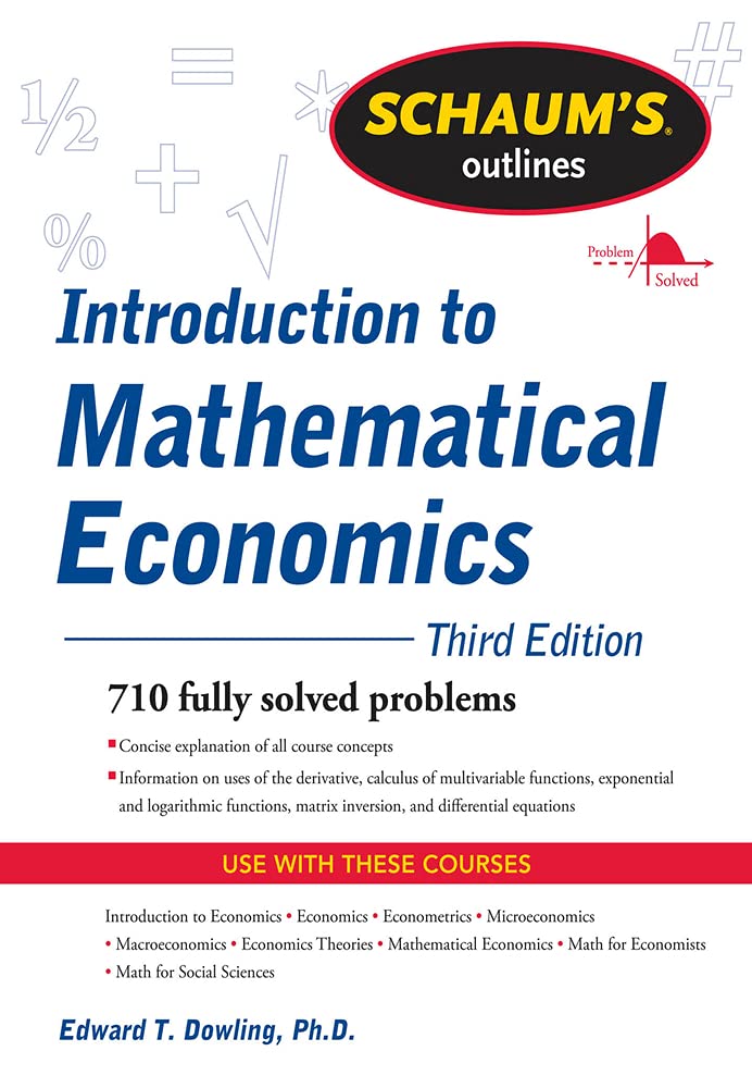 Buy Schaum'S Outline OF Introduction TO Mathematical Economics, 3RD Edition (English, Paperback) Online at Best Price - GlowMirror
