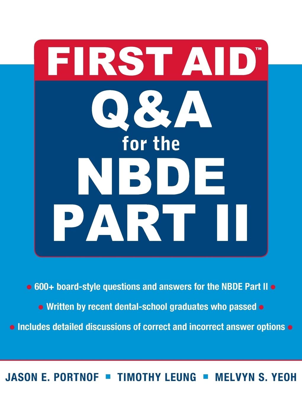 Buy First Aid Q&A for the Nbde Part II (English, Paperback, M.D. Portnof, Jason E., M.D. Leung, Timothy, M.D. Yeoh, Melvyn S.) Online at Best Price - GlowMirror