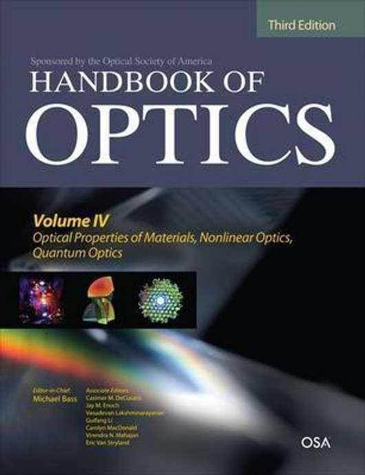 Buy Handbook of Optics, Third Edition Volume IV: Optical Properties of Materials, Nonlinear Optics, Quantum Optics (Set) (English, Paperback) Online at Best Price - GlowMirror