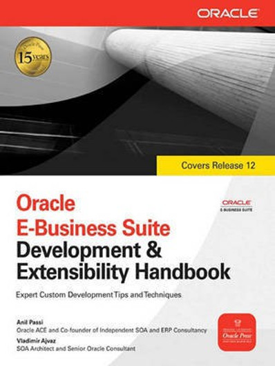Buy Oracle E-Business Suite Development & Extensibility Handbook (English, Paperback) Online at Best Price - GlowMirror