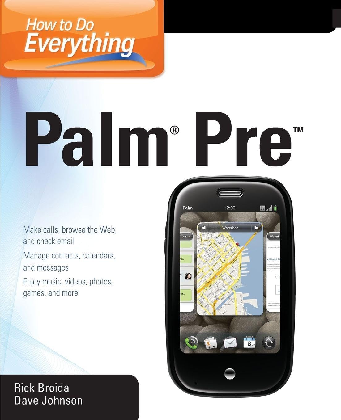 Buy How to Do Everything Palm Pre (English, Paperback, Rick Broida, Dave Johnson) Online at Best Price - GlowMirror