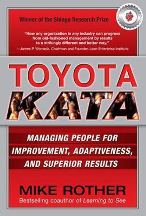 Buy Toyota Kata: Managing People for Improvement, Adaptiveness and Superior Results (English, Paperback) Online at Best Price - GlowMirror