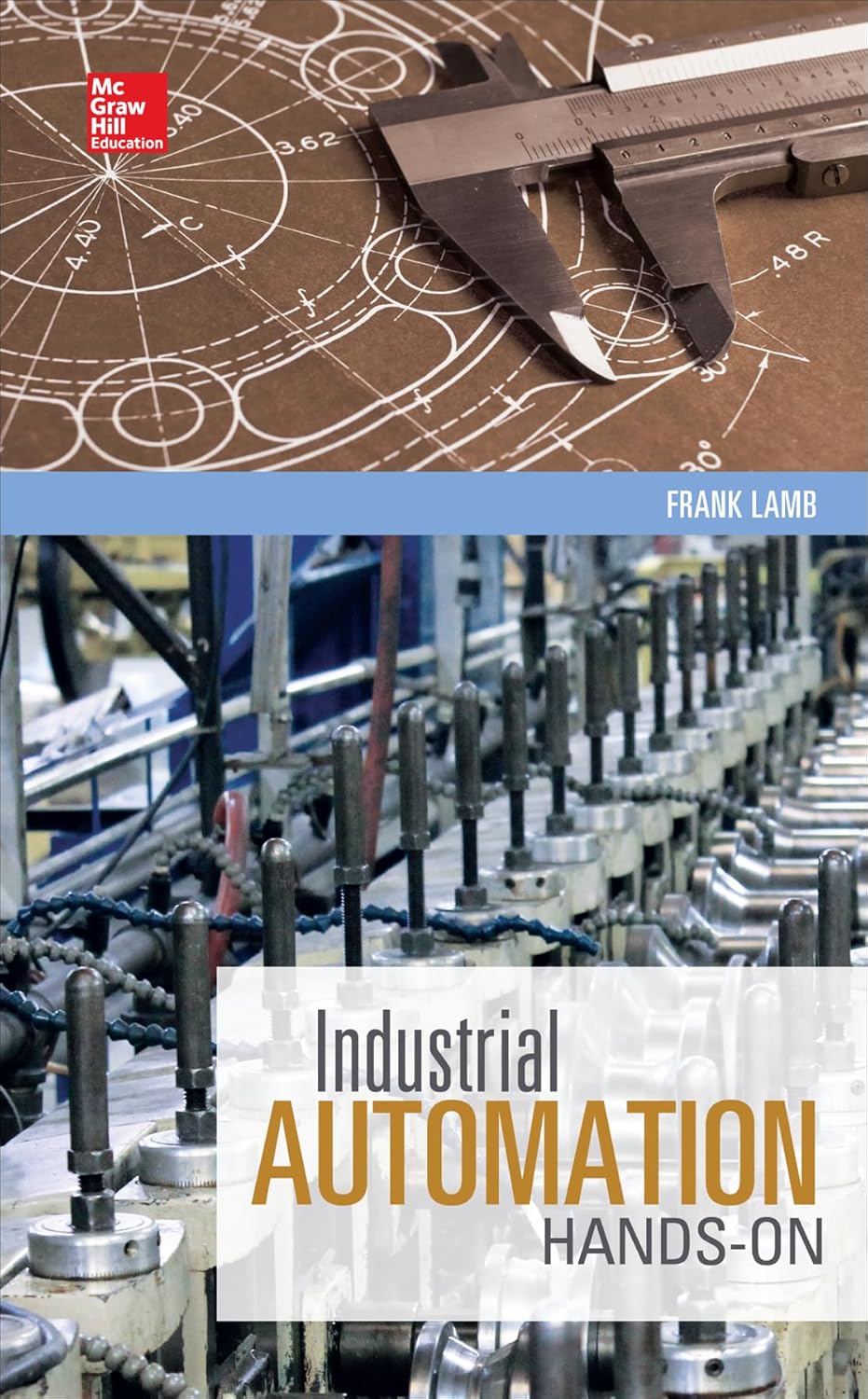 Buy Industrial Automation: Hands On (MECHANICAL ENGINEERING) (English, Paperback, Frank Lamb) Online at Best Price - GlowMirror