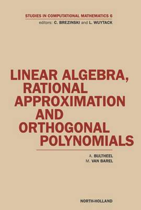 Buy Linear Algebra, Rational Approximation and Orthogonal Polynomials (English, Paperback) Online at Best Price - GlowMirror