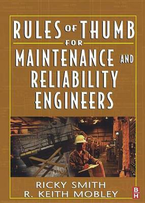 Buy Rules of Thumb for Maintenance and Reliability Engineers (English, Paperback) Online at Best Price - GlowMirror