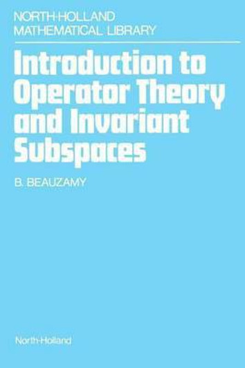 Buy Introduction to Operator Theory and Invariant Subspaces (English, Paperback) Online at Best Price - GlowMirror