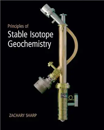 Buy Principles of Stable Isotope Geochemistry (English, Paperback, Zachary Sharp) Online at Best Price - GlowMirror