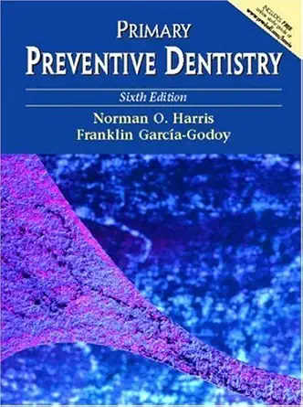 Buy Primary Preventive Dentistry (English, Hardcover, Norman O. Harris, Franklin Garcia-Godoy) Online at Best Price - GlowMirror