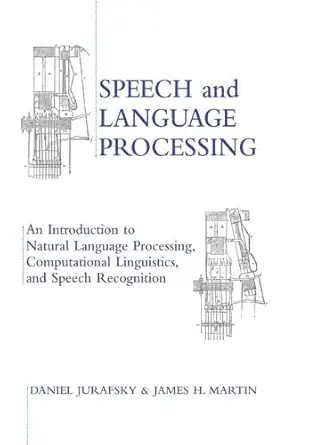 Buy Speech and Language Processing: An Introduction to Natural Language Processing, Computational Linguistics and Speech Recognition: United State (Pre... Online at Best Price - GlowMirror