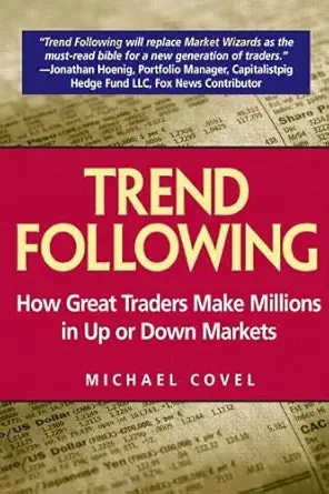 Buy Trend Following: How Great Traders Make Millions in Up or Down Markets (Financial Times Prentice Hall Books) (English, Hardcover, Michael W. Covel) Online at Best Price - GlowMirror