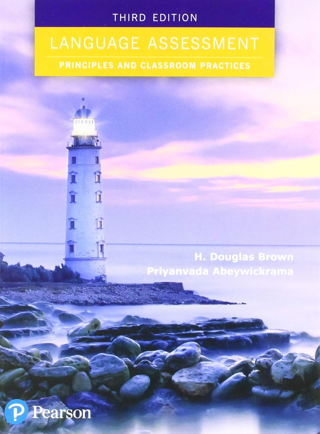 Buy Language Assessment: Principles and Classroom Practices (#3,087 in Language & Linguistics, Paperback, H. Douglas Brown, Priyanvada Abeywickrama) Online at Best Price - GlowMirror