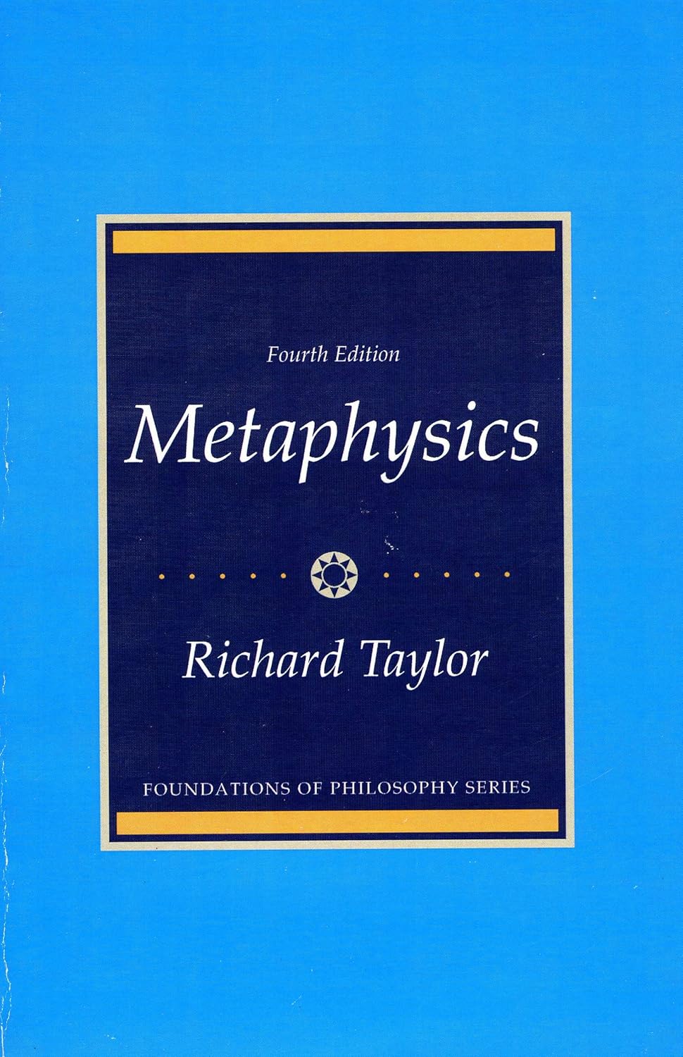 Buy Metaphysics (Prentice-hall Foundations of Philosophy Series) (English, Paperback, Richard Taylor) Online at Best Price - GlowMirror
