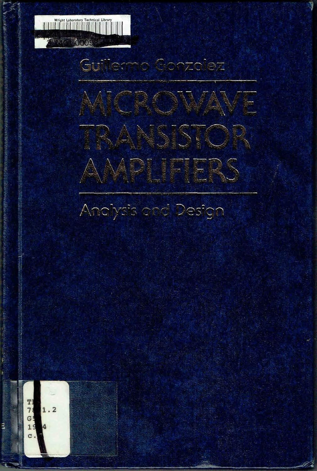 Buy Microwave Transistor Amplifier: Analysis and Design (English, Hardcover, Guillermo Gonzalez) Online at Best Price - GlowMirror