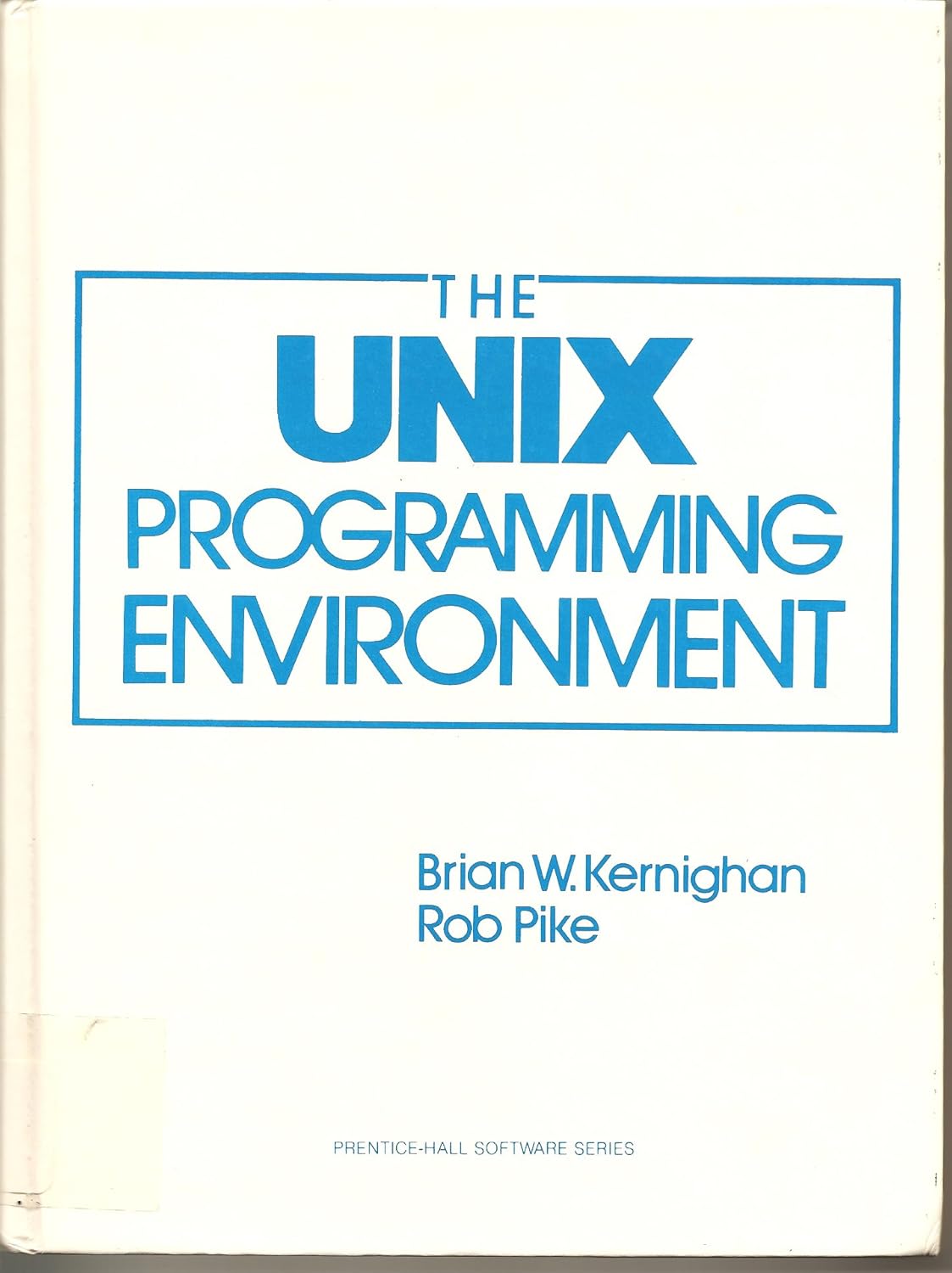 Buy UNIX (R) Programming Environment (Prentice-Hall Software Series) (#1,081 in Operating Systems Textbooks, Hardcover, Brian W. Kernighan) Online at Best Price - GlowMirror