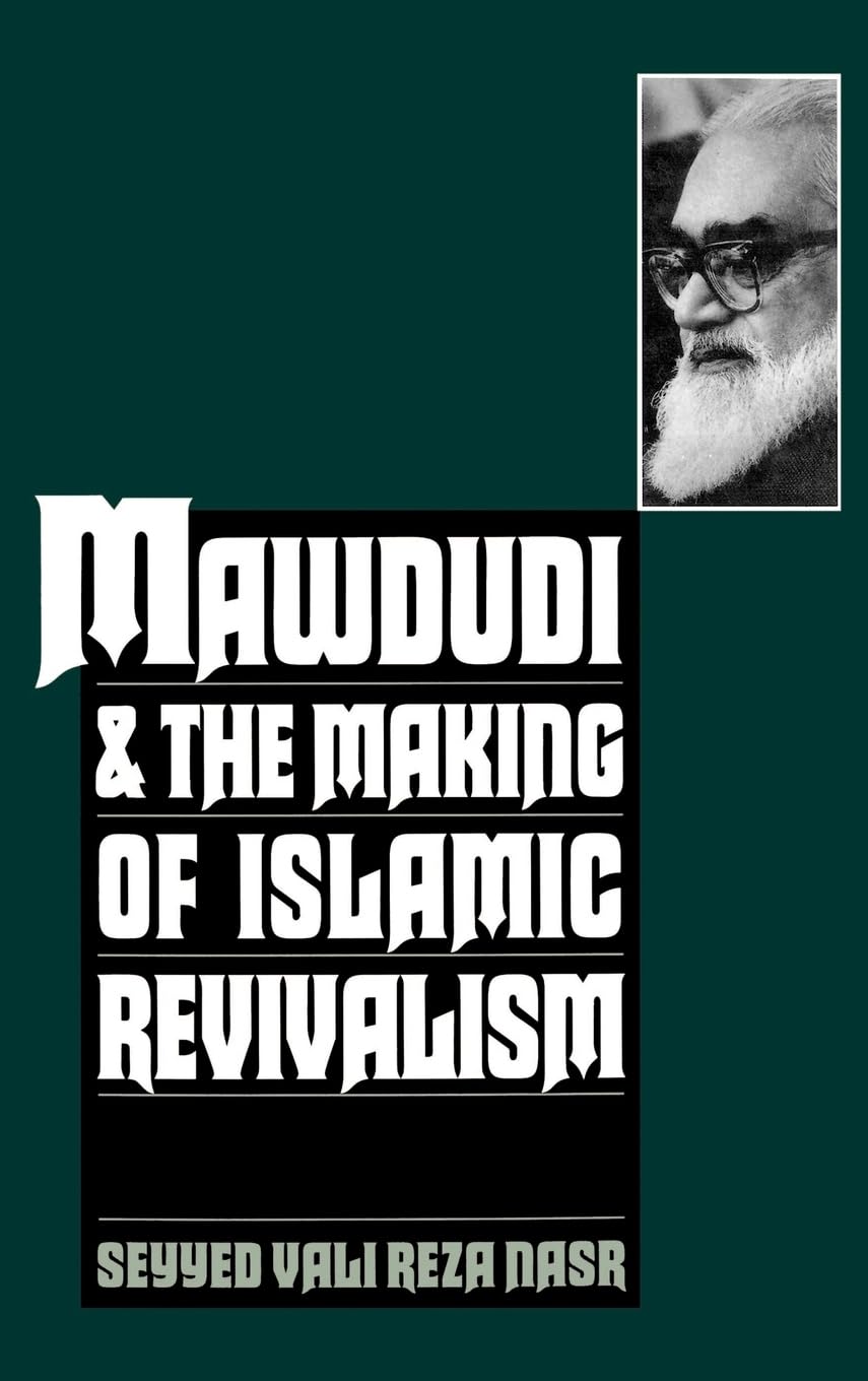 Buy Mawdudi and the Making of Islamic Revivalism (English, Hardcover, Seyyed Vali Reza Nasr) Online at Best Price - GlowMirror
